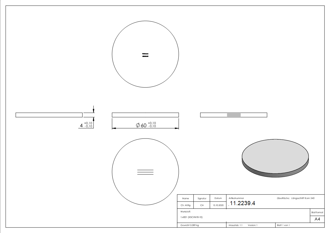 Ebauche circulaire | dimensions : Ø 60x4 mm | avec rectification longitudinale | V2A